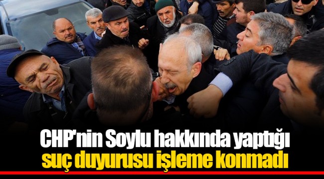 CHP'nin Soylu hakkında yaptığı suç duyurusu işleme konmadı
