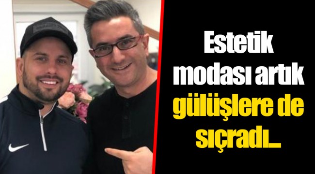 Estetik modası artık gülüşlere de sıçradı...