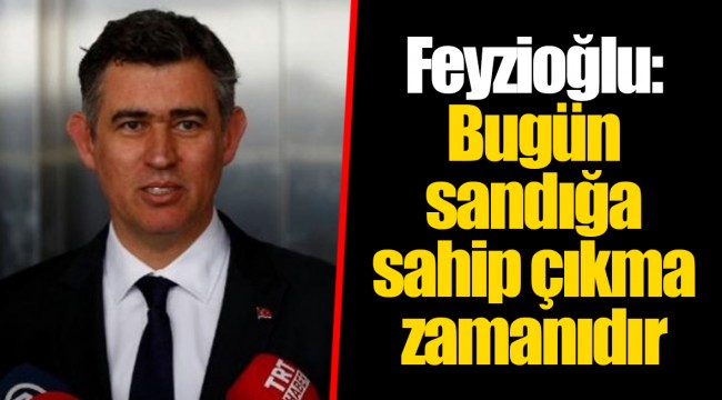 Feyzioğlu: Bugün sandığa sahip çıkma zamanıdır