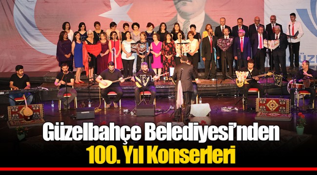 Güzelbahçe Belediyesi’nden 100. Yıl Konserleri