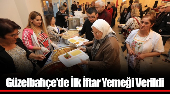 Güzelbahçe'de İlk İftar Yemeği Verildi