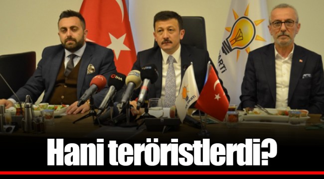 Hani teröristlerdi?