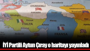 İYİ Partili Aytun Çıray o haritayı yayınladı