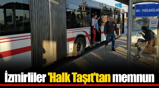 İzmirliler 'Halk Taşıt'tan memnun