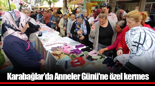 Karabağlar’da Anneler Günü'ne özel kermes