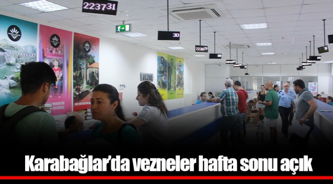 Karabağlar’da vezneler hafta sonu açık