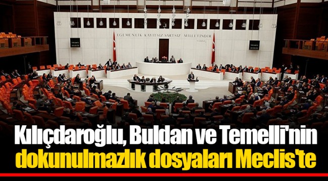 Kılıçdaroğlu, Buldan ve Temelli'nin dokunulmazlık dosyaları Meclis'te