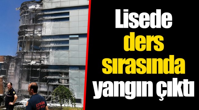 Lisede ders sırasında yangın çıktı