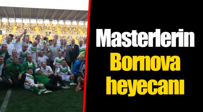 Masterlerin Bornova heyecanı