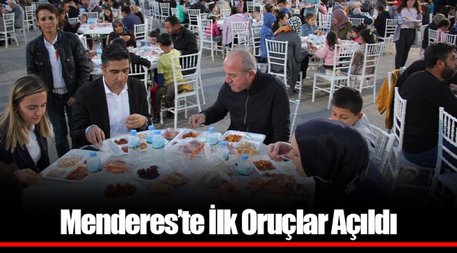 Menderes’te İlk Oruçlar Açıldı
