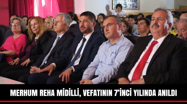 MERHUM REHA MİDİLLİ, VEFATININ 7'İNCİ YILINDA ANILDI