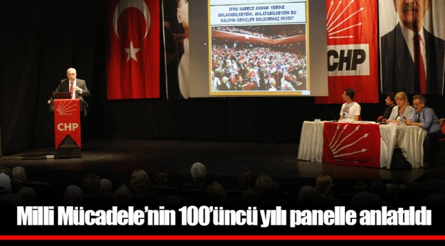 Milli Mücadele’nin 100’üncü yılı panelle anlatıldı