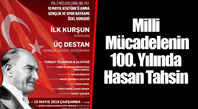 Milli Mücadelenin 100. Yılında Hasan Tahsin