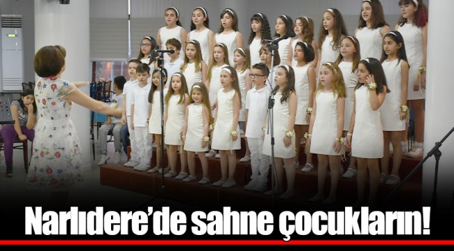 Narlıdere’de sahne çocukların!