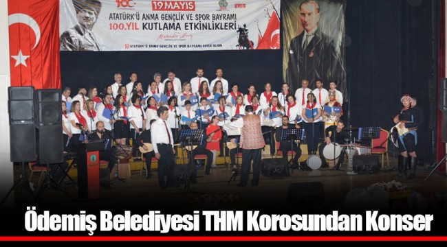 Ödemiş Belediyesi THM Korosundan Konser