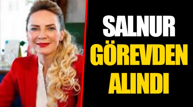 SALNUR GÖREVDEN ALINDI
