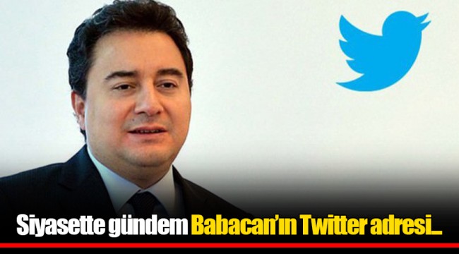 Siyasette gündem Babacan’ın Twitter adresi...