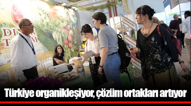 Türkiye organikleşiyor, çözüm ortakları artıyor