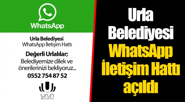 Urla Belediyesi WhatsApp İletişim Hattı açıldı