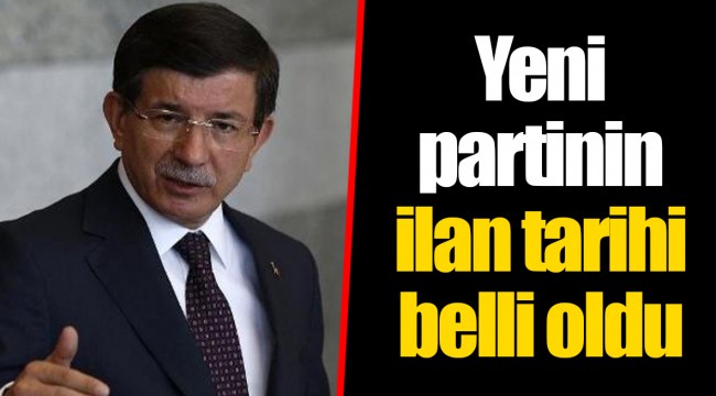 Yeni partinin ilan tarihi belli oldu