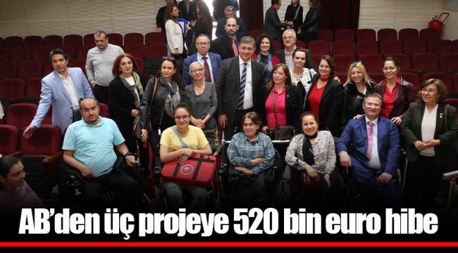 AB’den üç projeye 520 bin euro hibe