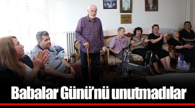 Babalar Günü’nü unutmadılar
