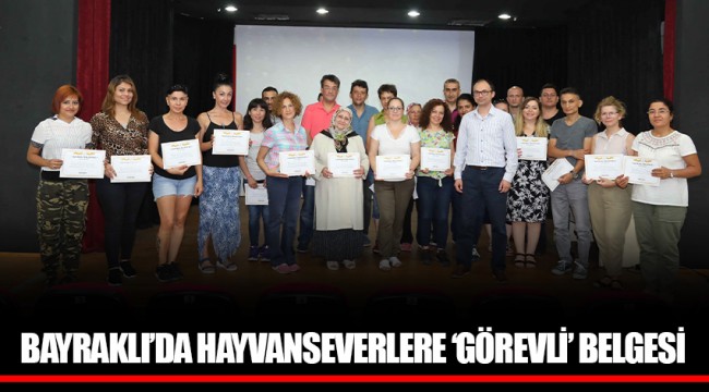 BAYRAKLI’DA HAYVANSEVERLERE ‘GÖREVLİ’ BELGESİ