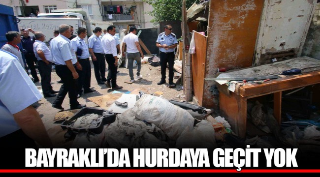 BAYRAKLI’DA HURDAYA GEÇİT YOK