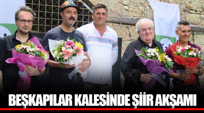 BEŞKAPILAR KALESİNDE ŞİİR AKŞAMI