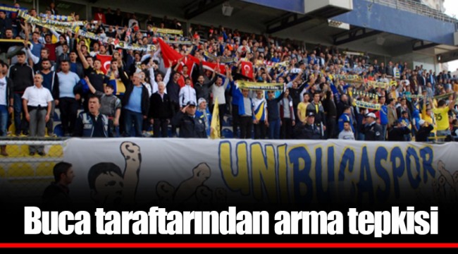 Buca taraftarından arma tepkisi