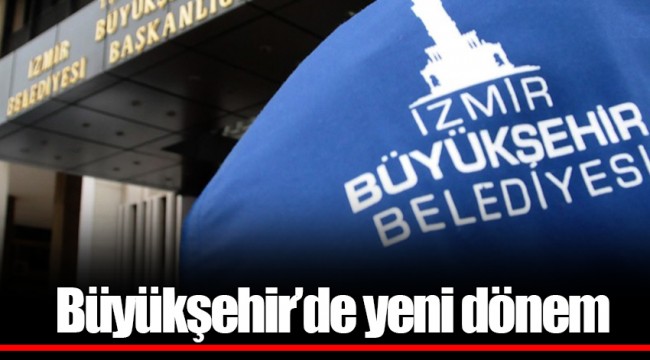 Büyükşehir'de yeni dönem 