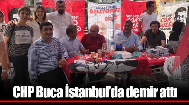 CHP Buca İstanbul’da demir attı