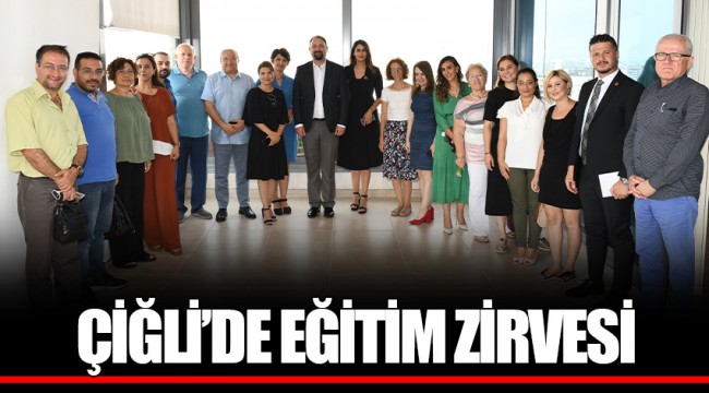 ÇİĞLİ’DE EĞİTİM ZİRVESİ