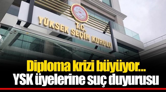 Diploma krizi büyüyor... YSK üyelerine suç duyurusu