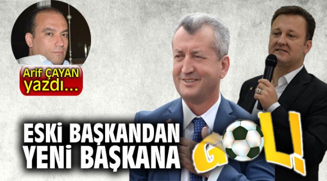 Eski başkandan yeni başkana 'GOL'