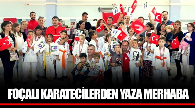 FOÇALI KARATECİLERDEN YAZA MERHABA