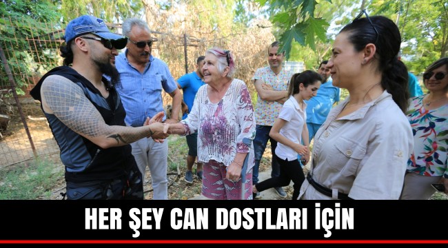 HER ŞEY CAN DOSTLARI İÇİN