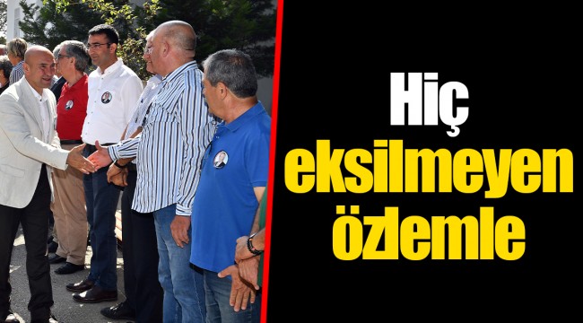 Hiç eksilmeyen özlemle