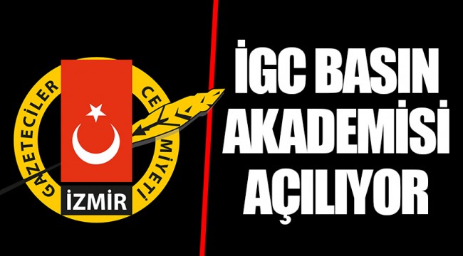 İGC BASIN AKADEMİSİ  AÇILIYOR