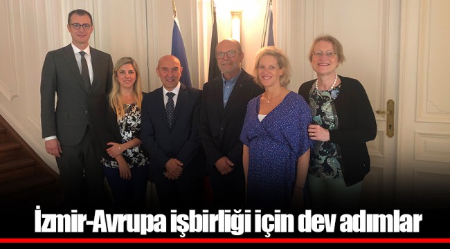 İzmir-Avrupa işbirliği için dev adımlar
