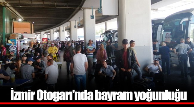 İzmir Otogarı'nda bayram yoğunluğu