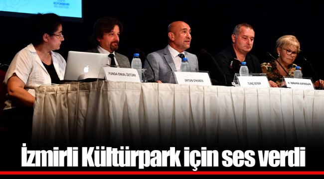 İzmirli Kültürpark için ses verdi