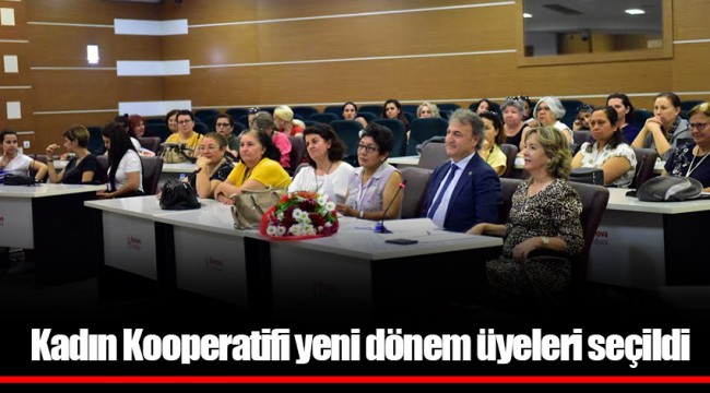 Kadın Kooperatifi yeni dönem üyeleri seçildi