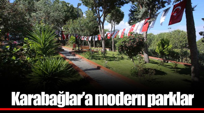 Karabağlar’a modern parklar 