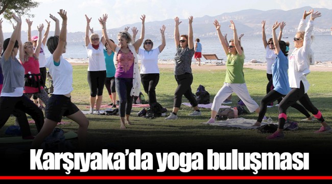 Karşıyaka’da yoga buluşması