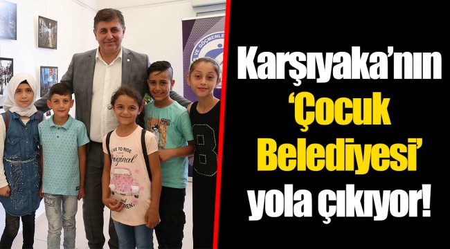 Karşıyaka’nın ‘Çocuk Belediyesi’ yola çıkıyor!