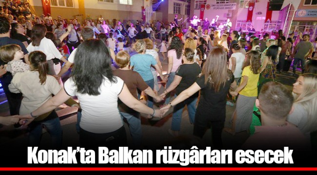 Konak’ta Balkan rüzgârları esecek