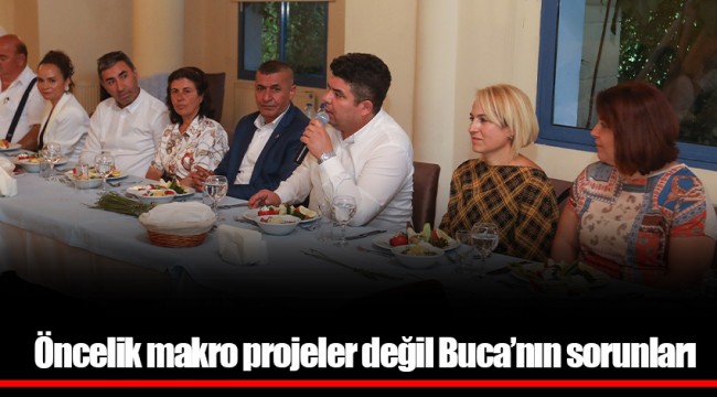 Öncelik makro projeler değil Buca’nın sorunları