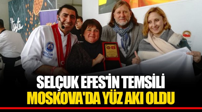 SELÇUK EFES'İN TEMSİLİ MOSKOVA'DA YÜZ AKI OLDU