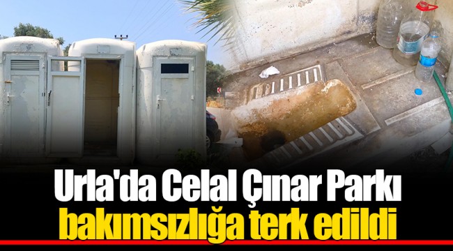 Urla'da Celal Çınar Parkı bakımsızlığa terk edildi